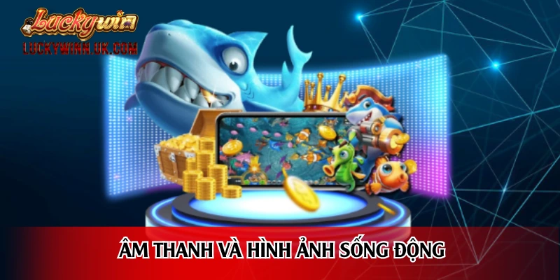 Âm thanh và hình ảnh sống động nhưng đại dương thực thụ