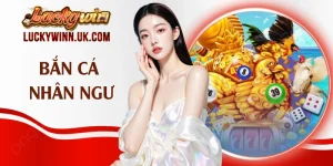 Bắn Cá Nhân Ngư - Khám Phá Thế Giới Đại Dương Kỳ Thú