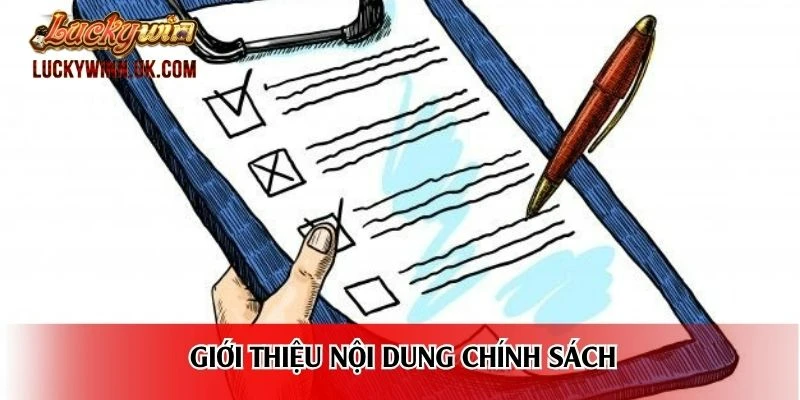 Giới thiệu nội dung chính sách