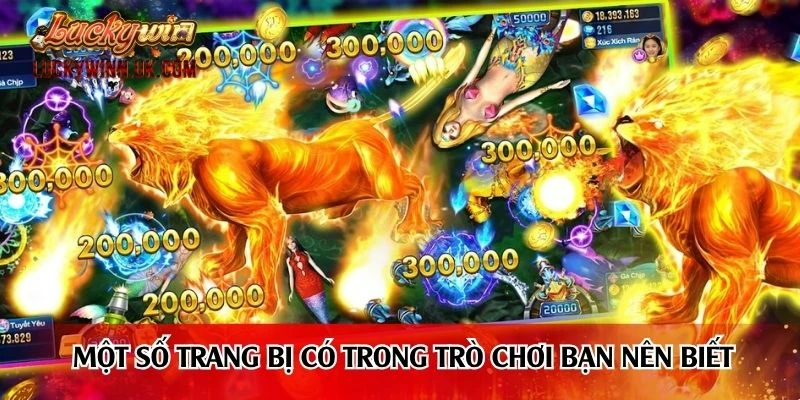 Một số trang bị có trong trò chơi bạn nên biết