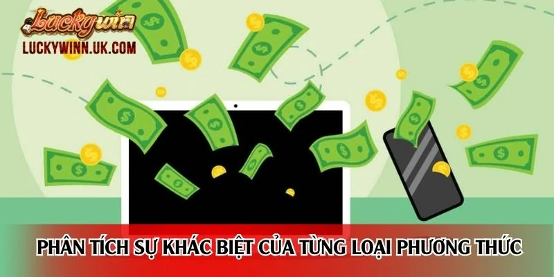Phân tích sự khác biệt của từng loại phương thức